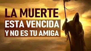 La Muerte Esta Vencida y NO es tu Amiga  |  Pastor Marco Antonio Sánchez