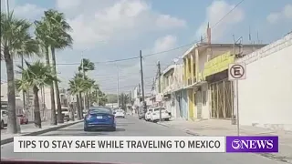 'Just be careful': Corpus Christi traveler to Matamoros urges caution to those visiting the border