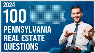 Pennsylvania Real Estate Exam 2024 (100 Questions with Explained Answers)