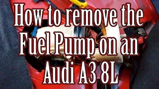 How to remove the fuel pump on an Audi A3 / VW Golf / Seat Leon