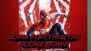 Spider-man Ps4 [Born For This] |GMV|