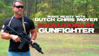 Make Ready with Dutch Chris Moyer: Evolutionary Gunfighter [Trailer]