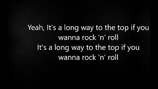 It's a Long Way to the Top (If You Wanna Rock 'n' Roll) - AC/DC - lyrics