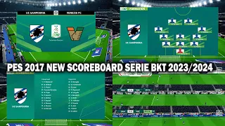 PES 2017 NEW SCOREBOARD SERIE BKT 2023/2024