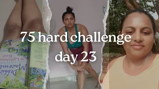 75 hard challenge day 23/ meltdowns/ burnt my hand while cooking/ @DanceWithDeepti @choleting