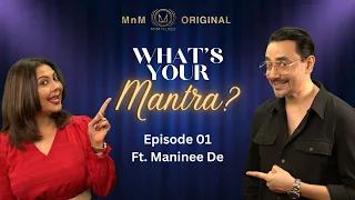 This Too Shall Pass | What’s Your Mantra? | EP 01 | ft. Maninee De