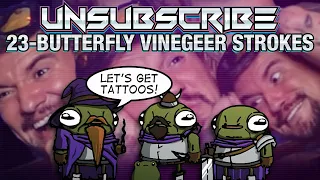 BUTTERFLY VINEGAR STROKES - Unsubscribe Podcast Ep 23