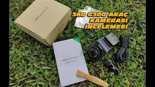 360 G300 Araç Kamerası İncelemesi