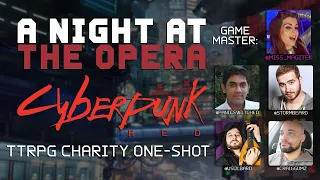 A Night at the Opera: A Cyberpunk RED TTRPG One-Shot