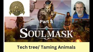 Soulmask/ Taming animals/ how to guide
