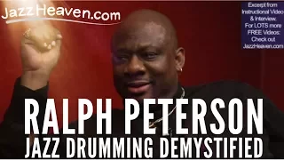 *Jazz Drum Rudiments* Ralph Peterson on Rudiments & Philly Joe Jones Style JazzHeaven.com Excerpt