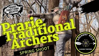 Prairie traditional Archers -   Spring Shoot 🏹