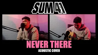 Sum 41 - Never There ( Acoustic Cover )