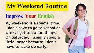 My Weekend Routine | Improve your English | Learning English Speaking | Learn English Speaking