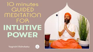 10 mins Guided Meditation to Connect with Your Intuitive Power