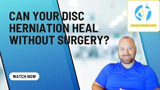 Can your disc herniation heal without surgery?