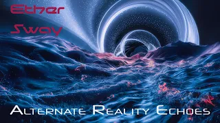 Alternate Reality Echoes - chill ambient synthwave relaxing 432 HZ