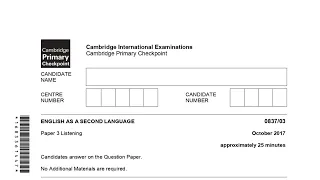 Cambridge Primary Checkpoint ESL Listening April 2017 Part 1-4