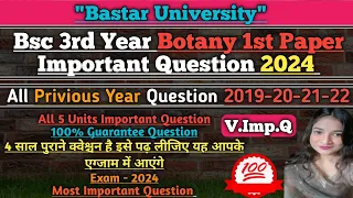 Bsc 3rd year botany 1st paper important question 2024 | Bastar University