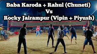 Baba Karoda + Rahul (Chuneti) Vs Rocky Jairampur (Vipin + Piyush) at Janesro Volleyball Tournament