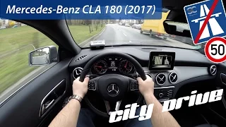 Mercedes-Benz CLA 180 (2017) - POV City Drive