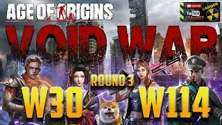 Age of Origins Void War W30 v W114 round 3