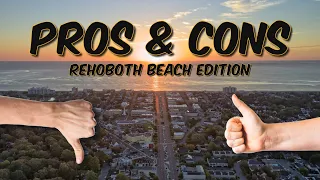 Pros & Cons of Living in Rehoboth Beach | Living in Coastal Delaware