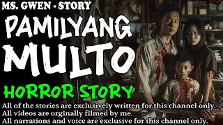 PAMILYANG MULTO HORROR STORY | True Horror Stories | True Story