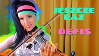 DEFIS - JESZCZE RAZ / skrzypce, cover Agnieszka Flis
