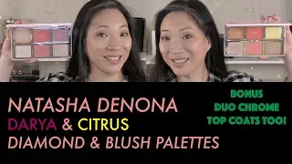 NATASHA DENONA Diamond & Blush Palettes - Darya & Citrus (plus Duo Chrome Top Coats!)