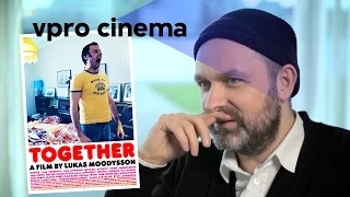 Lukas Moodysson looking back on Together (2000)