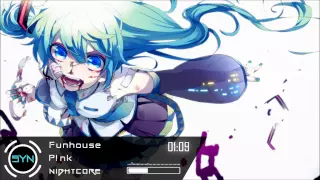 Nightcore | Pink - Funhouse