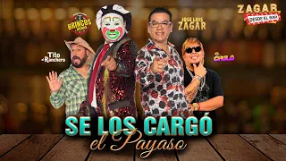 Zagar Desde El Bar “Se los cargó el Payaso”