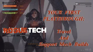 Travel And Support Mech Builds: Your First Playthrough, The Roguetech Comprehensive Guide Series