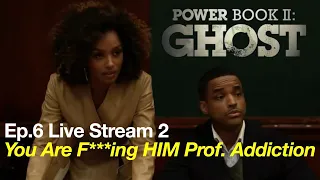 Power Book 2 Season 2 Episode 6 Recap - Live Stream 2 - When Will She Die?