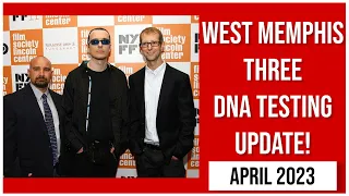 West Memphis Three 2023 DNA Testing News Update! (WM3 News Update)