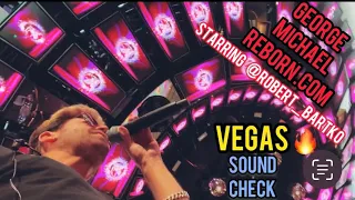 George Michael Reborn Starring Robert Bartko - Vegas Sound Check - I Want Your Sex WHAM