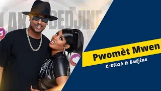 Pwomèt Mwen [1èdtan San Kanpe] K-Dilak feat. Bedjine