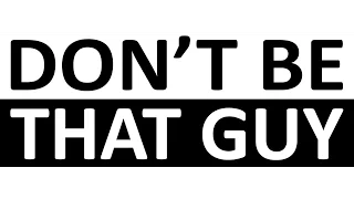 Don't Be That Guy | UWPD | #thatguy