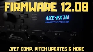 Axe-Fx III FW12.08b - Comps, Crystals and Crunch