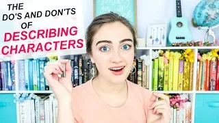 How to Write a Character DESCRIPTION (+ how to make your character describe herself)