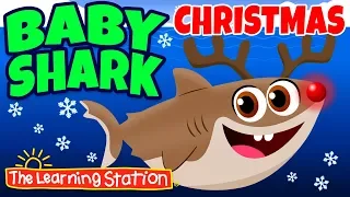 Baby Shark Christmas 🎅 Christmas Shark Family Adventure 🎅 Christmas Songs by The Learning Station