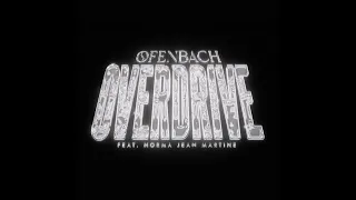 Ofenbach Feat. Norma Jean Martine - Overdrive