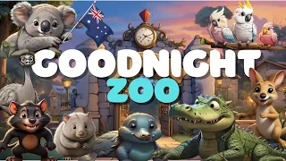 Goodnight Zoo (Australia): UlTIMATE CALMING Bedtime Story Adventure for Little Explorers 🦘🌙