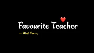 A Poetry On Favourite Teacher ❤️ | Favourite Teacher Poetry | Favourite Teacher Message | KKSB