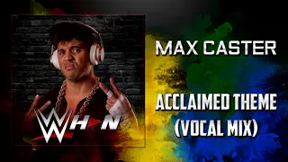 AEW: Max Caster - Acclaimed Theme (Vocal Mix) [Entrance Theme] + AE (Arena Effects)