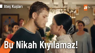 "Kıydığınız iki can nikahını kıyacak..." - Ateş Kuşları 26. Bölüm