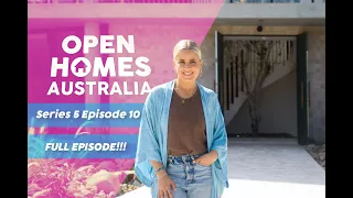 Open Homes Australia | S05E10 | Full Episode 2022