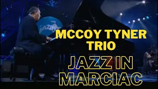McCoy Tyner Trio - Jazz in Marciac