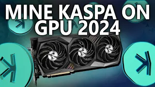 GPU Mining Kaspa In 2024 (No ASIC Required)